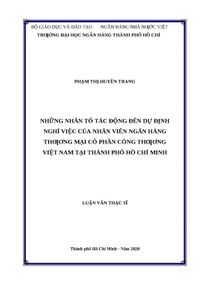 0607 những nhân tố tác động đến dự định nghỉ việc của nhân viên nhtm cp công thương việt nam tại tp hcm luận văn thạc sĩ qtkd phạm thị huyền trang nguyễn v