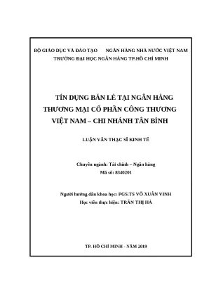 0087 tín dụng bán lẻ tại nhtm cp công thương việt nam chi nhánh tân bình luận văn thạc sĩ tcnh trần thị hà võ xuân vinh tp hcm đh nh hcm 2019 15 65 t