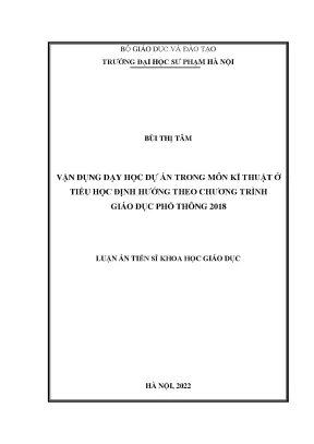 Luận án tiến sĩ vận dụng dạy học dự án trong môn kĩ thuật ở tiểu học định hướng theo chương trình giáo dục phổ thông