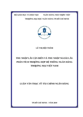 0093 thu nhập lãi cận biên và thu nhập ngoài lãi phân tích trường hợp hệ thống nhtm việt nam luận văn thạc sĩ tcnh lê thị bội trâm nguyễn minh sáng tp h