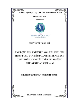 Tác động của cấu trúc vốn đến hiệu quả hoạt động của các doanh nghiệp ngành thực phẩm niêm yết trên thị trường chứng khoán việt nam
