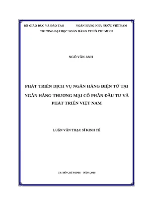 0485 phát triển dịch vụ nh điện tử tại nhtm cp đầu tư và phát triển việt nam luận văn thạc sĩ tcnh ngô vân anh phạm anh thủy tp hcm đh nh hcm 2019 5 97