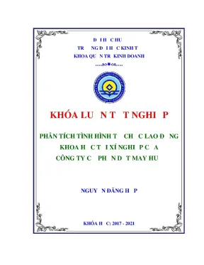 Khóa luận tốt nghiệp phân tích tình hình tổ chức lao động khoa học tại xí nghiệp của công ty cổ phần dệt may huế