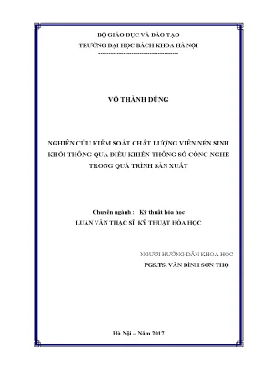 Luận văn thạc sĩ nghiên cứu kiểm soát chất lượng viên nén sinh khối thông qua điều khiển thông số công nghệ trong quá trình sản xuất