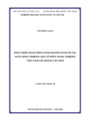 0431 phát triển hoạt động kinh doanh ngoại tệ tại nhtm cp ngoại thương việt nam chi nhánh cần thơ luận văn thạc sĩ tcnh võ hồng loan lê kiên cường tp h