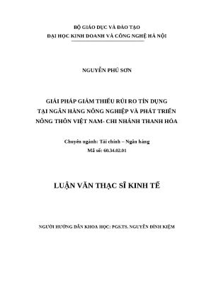 Luận văn thạc sĩ hubt giảm thiểu rủi ro tín dụng tại ngân hàng nông nghiệp và phát triển nông thôn việt nam chi nhánh thanh hóa