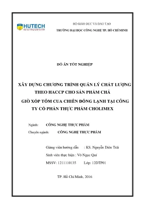 Xây dựng chương trình quản lý chất lượng theo haccp cho sản phẩm chả giò xốp tôm cua chiên đông lạnh tại công ty cổ phần thực phẩm cholimex