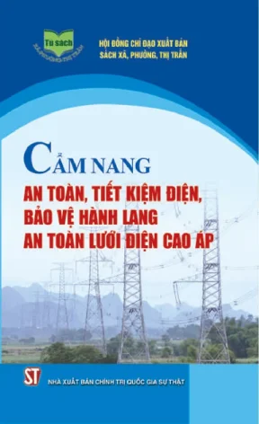 Những kỹ thuật đảm bảo an toàn tiết kiệm điện bảo vệ hành lang an toàn lưới điện cao áp