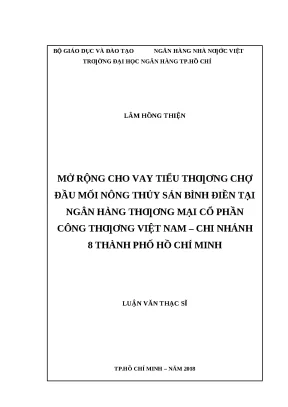 0848 mở rộng cho vay tiểu thương chợ đầu mối nông thủy sản bình điền tại nhtm cp công thương việt nam chi nhánh 8 tp hcm luận văn thạc sĩ kinh tế lâm hồn