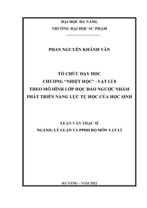 Tổ chức dạy học chương nhiệt học vật lí 8 theo mô hình lớp học đảo ngược nhằm phát triển năng lực tự học của học sinh