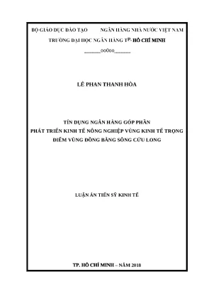 0081 tín dụng nh góp phần phát triển kinh tế nông nghiệp vùng kinh tế trọng điểm vùng đồng bằng sông cửu long luận án tiến sĩ kinh tế lê phan thanh hòa t