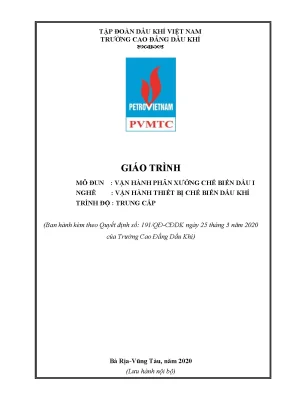 Giáo trình vận hành phân xưởng chế biến dầu 1 nghề vận hành thiết bị chế biến dầu khí trình độ trung cấp