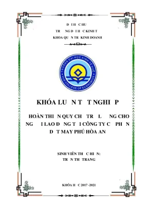 Khóa luận tốt nghiệp hoàn thiện quy chế trả lương cho người lao động tại công ty cổ phần dệt may phú hòa an