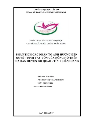 Khóa luận tốt nghiệp phân tích các nhân tố ảnh hưởng đến quyết định vay vốn của các nông hộ trên địa bàn huyện gò quao tỉnh kiên giang