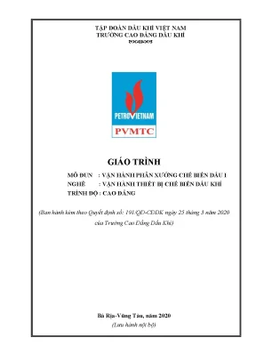 Giáo trình vận hành phân xưởng chế biến dầu 1 nghề vận hành thiết bị chế biến dầu khí trình độ cao đẳng