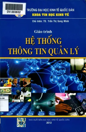 Giáo trình hệ thống thông tin quản lý phần 1 ts trần thị song minh