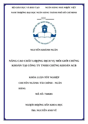 0804 nâng cao chất lượng dịch vụ môi giới chứng khoán tại cty tnhh chứng khoán acb khóa luận tốt nghiệp đại học nguyễn khánh ngân tp hcm đh nh 2018 xvi