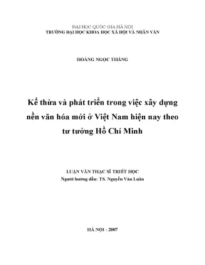 Luận văn thạc sĩ kế thừa và phát triển trong việc xây dựng nền văn hóa mới ở việt nam hiện nay theo tư tưởng hồ chí minh