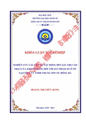 Nghiên cứu các yếu tố tác động đến giá trị cảm nhận của khách hàng đối với sản phẩm xe ô tô tại công ty tnhh trung sơn tp đông hà