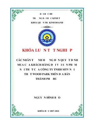 Khóa luận tốt nghiệp các nhân tố ảnh hưởng đến quyết định lựa chọn của khách hàng tại thành phố huế đối với sản phẩm nội thất của công ty tnhh mtv nội thất woodpark