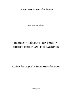 Luận văn thạc sĩ quản lý thuế giá trị gia tăng tại chi cục thuế thành phố bắc giang
