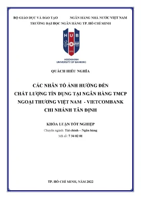 Các nhân tố ảnh hưởng đến chất lượng tín dụng tại ngân hàng thương mại cổ phần ngoại thương việt nam chi nhánh tân định