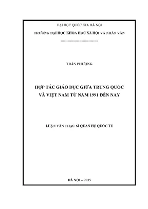 Luận văn thạc sĩ hợp tác giáo dục giữa trung quốc và việt nam từ năm 1991 đến nay