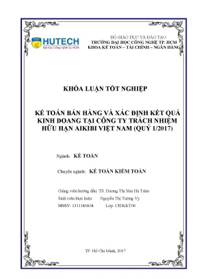 Khóa luận tốt nghiệp kế toán bán hàng và xác định kết quả kinh doanh tại công ty trách nhiệm hữu hạn aikibi việt nam quý 1 2017