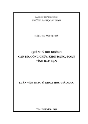 Luận văn thạc sĩ quản lý bồi dưỡng cán bộ công chức khối đảng đoàn tỉnh bắc kạn