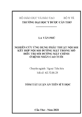 Nghiên cứu ứng dụng phẫu thuật nội soi kết hợp nội soi đường mật trong mổ điều trị sỏi đường mật chính ở bệnh nhân cao tuổi tt luận án tiến sĩ