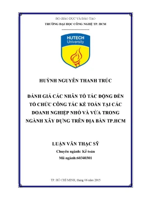 Luận văn thạc sĩ kế toán đánh giá các nhân tố tác động đến tổ chức công tác kế toán tại các doanh nghiệp nhỏ và vừa trong ngành xây dựng trên địa bàn tp hcm