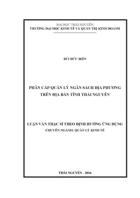 Luận văn thạc sĩ hay phân cấp quản lý ngân sách địa phương trên địa bàn tỉnh thái nguyên