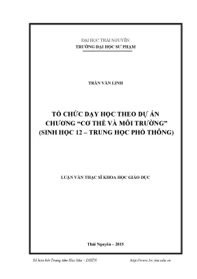 Luận văn thạc sĩ hay tổ chức dạy học theo dự án chương cơ thể và môi trường sinh học 12 trung học phổ thông