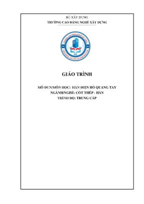 Giáo trình hàn điện hồ quang tay nghề cốt thép hàn trung cấp
