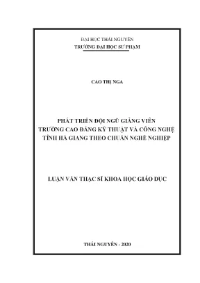 Luận văn thạc sĩ hay phát triển đội ngũ giảng viên trường cao đẳng kỹ thuật và công nghệ tỉnh hà giang theo chuẩn nghề nghiệp