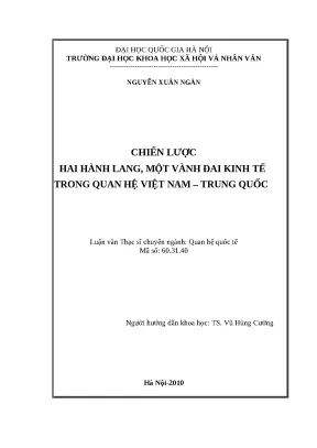 Luận văn thạc sỹ chiến lược hai hành lang một vành đai kinh tế trong quan hệ việt nam trung quốc