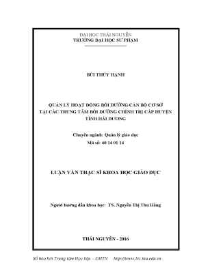 Luận văn thạc sĩ hay quản lý hoạt động bồi dưỡng cán bộ cơ sở tại các trung tâm bồi dưỡng chính trị cấp huyện tỉnh hải dương