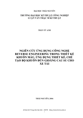 Luận văn thạc sĩ hay nghiên cứu ứng dụng công nghệ reverse engineering trong thiết kế khuôn mẫu ứng dụng thiết kế