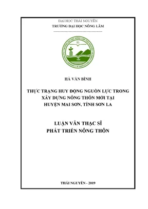 Luận văn thạc sĩ hay thực trạng huy động nguồn lực trong xây dựng nông thôn mới tại huyện mai sơn tỉnh sơn la