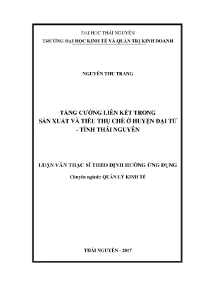 Luận văn thạc sĩ hay tăng cường liên kết trong sản xuất và tiêu thụ chè ở huyện đại từ tỉnh thái nguyên
