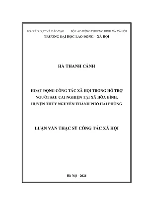 Luận văn thạc sĩ hoạt động công tác xã hội trong hỗ trợ người sau cai nghiện tại xã hòa bình huyện thủy nguyên thành phố hải phòng