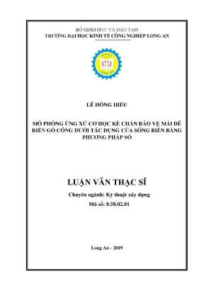 Luận văn thạc sĩ mô phỏng ứng xử cơ học kè chắn bảo vệ mái đê biển gò công dưới tác dụng của sóng biển bằng phương pháp số