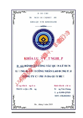 Khóa luận đánh giá công tác quản lý tiền lương đối với nhân công lao động tại công ty cổ phần da giầy huế