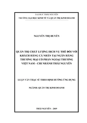 Luận văn thạc sĩ hay quản trị chất lượng dịch vụ thẻ đối với khách hàng cá nhân tại ngân hàng thương mại cổ phần ngoại thương việt nam chi nhánh thái nguyên