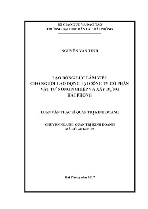 Luận văn thạc sĩ tạo động lực làm việc cho người lao động tại công ty cổ phần vật tư nông nghiệp và xây dựng hải phòng