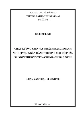 Luận văn thạc sĩ chất lượng cho vay khách hàng doanh nghiệp tại ngân hàng tmcp sài gòn thương tín chi nhánh bắc ninh