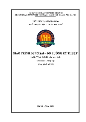 Giáo trình dung sai đo lường kỹ thuật nghề vẽ và thiết kế trên máy tính trung cấp