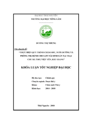 Luận văn thạc sĩ hay thực hiện quy trình chăm sóc nuôi dưỡng và phòng trị bệnh cho lợn nái sinh sản tại trại chu bá thơ việt yên bắc giang