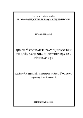 Luận văn thạc sĩ hay quản lý vốn đầu tư xây dựng cơ bản từ ngân sách nhà nước trên địa bàn tỉnh bắc kạn