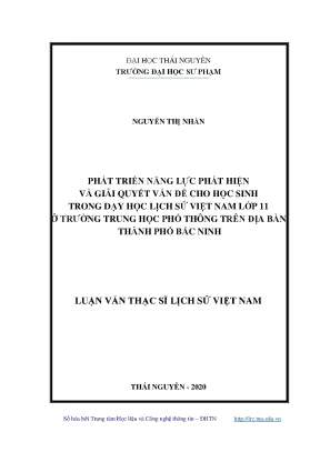 Luận văn thạc sĩ hay phát triển năng lực phát hiện và giải quyết vấn đề cho học sinh trong dạy học lịch sử việt nam lớp 11 ở trường trung học phổ thông trên địa bàn thành phố bắc ninh